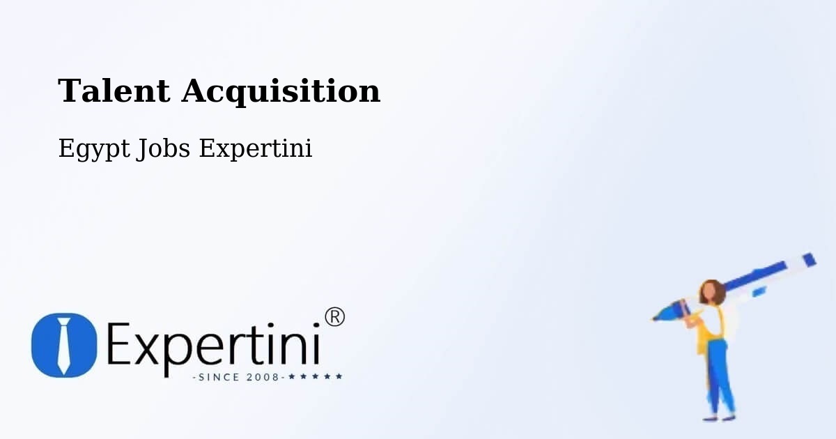 Post Jobs & Find Candidates in Fustat – Talent Acquisition Solutions - Egypt Jobs Expertini
